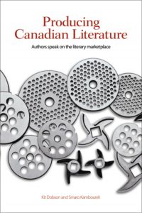 An Introduction to Producing and Evaluating Canadian Texts